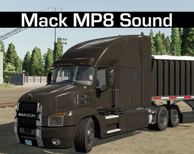 Mack MP8 Sound Mod v1.0 FS22