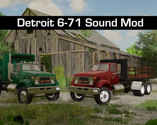 Detroit Diesel 6-71 Sound Mod v1.0 FS22 [Download Now]