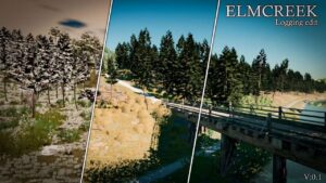 Elmcreek Logging Edit BETA v1.0.0.1 FS22 [Download Now]