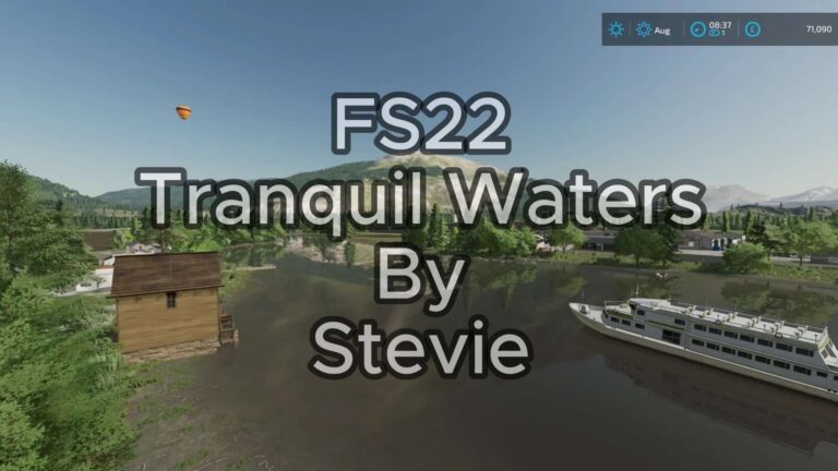 Tranquil Waters By Stevie v1.0.0.4 FS22 [Download Now]