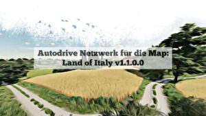 Autodrive Network for the Map: Land of Italy v1.1 FS22 [Download Now]